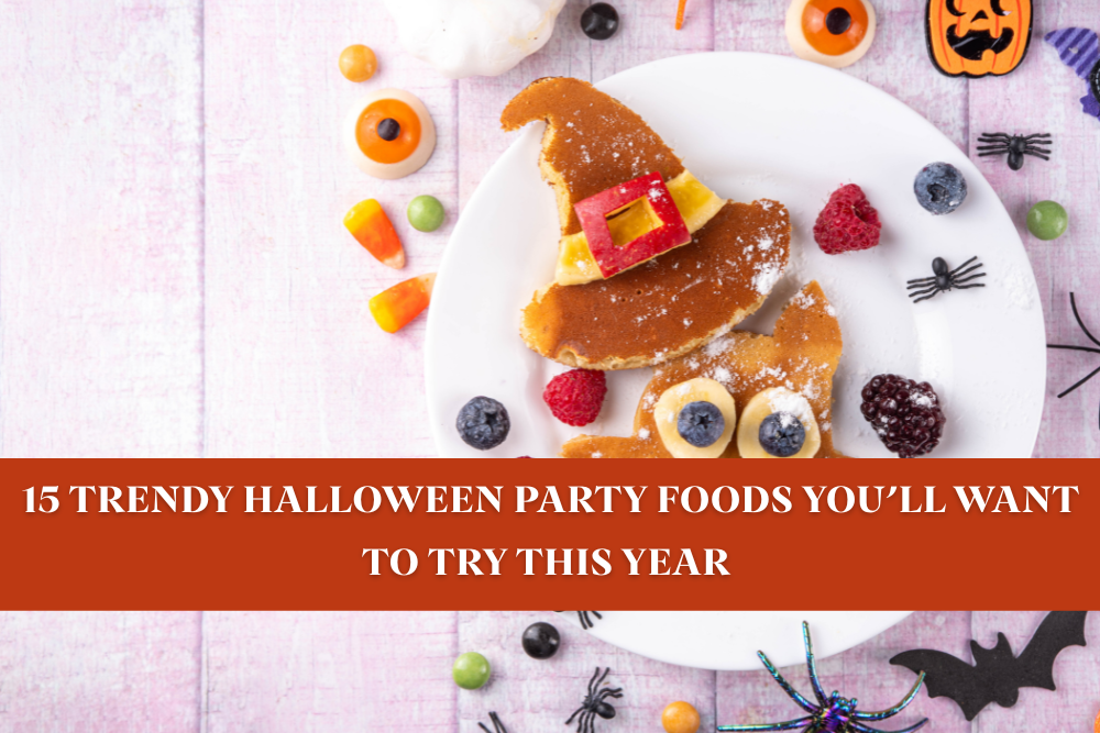 15 Trendy Halloween Party Foods That’ll Spook and Impress Your Guests