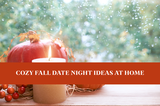 Cozy Fall Date Night Ideas at Home | Romantic & Fun Autumn Date Nights