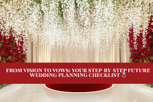 From Vision to Vows: Your Step-by-Step Future Wedding Planning Checklist