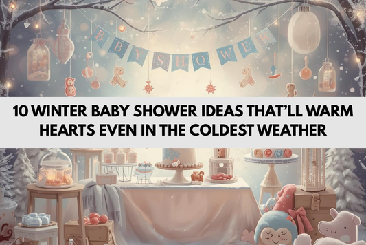 10 Winter Baby Shower Ideas That’ll Warm Hearts Even in the Coldest Weather