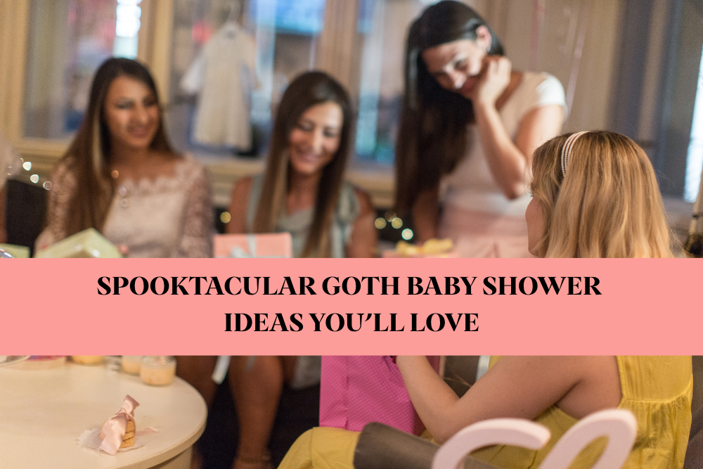 Spooktacular Goth Baby Shower Ideas You’ll Love