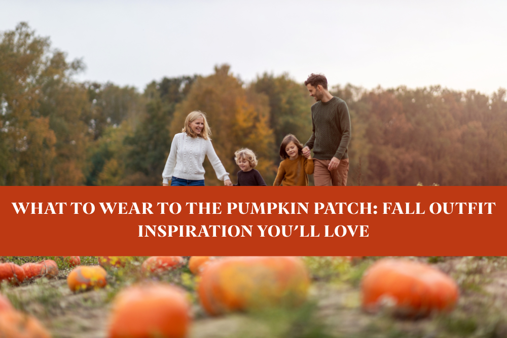 What to Wear to the Pumpkin Patch: Fall Outfit Inspiration You’ll Love