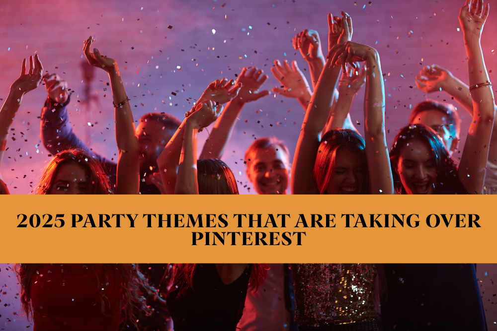 2025 Party Themes That Are Taking Over Pinterest: From Disco Nights to Pastel Picnics