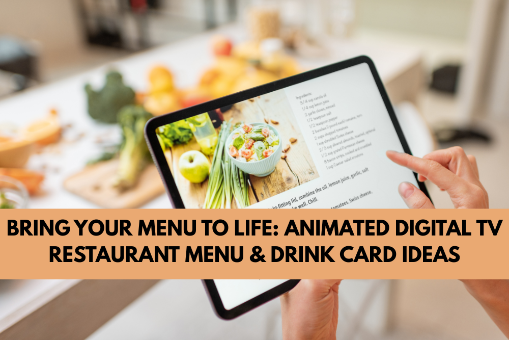 Bring Your Menu to Life: Animated Digital TV Restaurant Menu & Drink Card Ideas