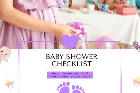 Baby Shower Checklist: Decor, Games, and Stuff That’ll Actually Make It Fun