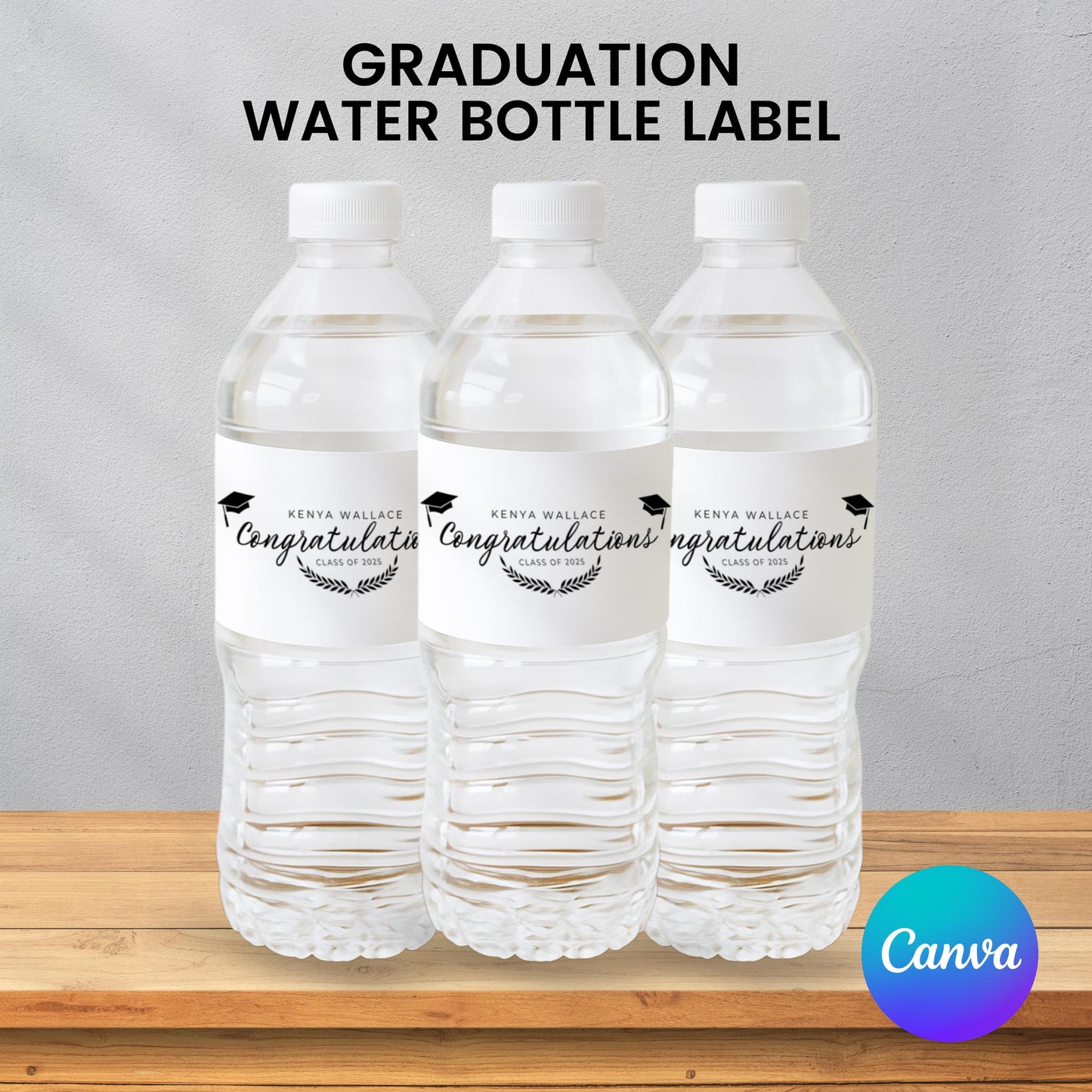 Graduation Party Water Bottle Label, Class of 2025 Graduation Bottle Labels, Water Bottle Labels, Grad Party Bottle Labels, Canva Template