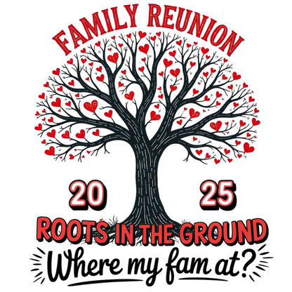 Where The Fam At? Family Reunion 2025, Family Reunion Tree 2025 Png,  Family Reunion Shirts Png, Family Tree Png Tree Of Life png