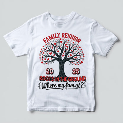 Where The Fam At? Family Reunion 2025, Family Reunion Tree 2025 Png,  Family Reunion Shirts Png, Family Tree Png Tree Of Life png